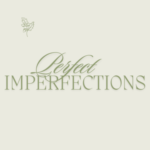 Perfect Imperfections: The Art of Life and Craft